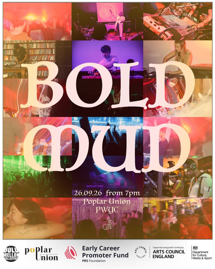 Collage of DJs and nightlife crowds with large “BOLD MUD” text; event details: 26.09.26, 7pm, Poplar Union, Pwyc.